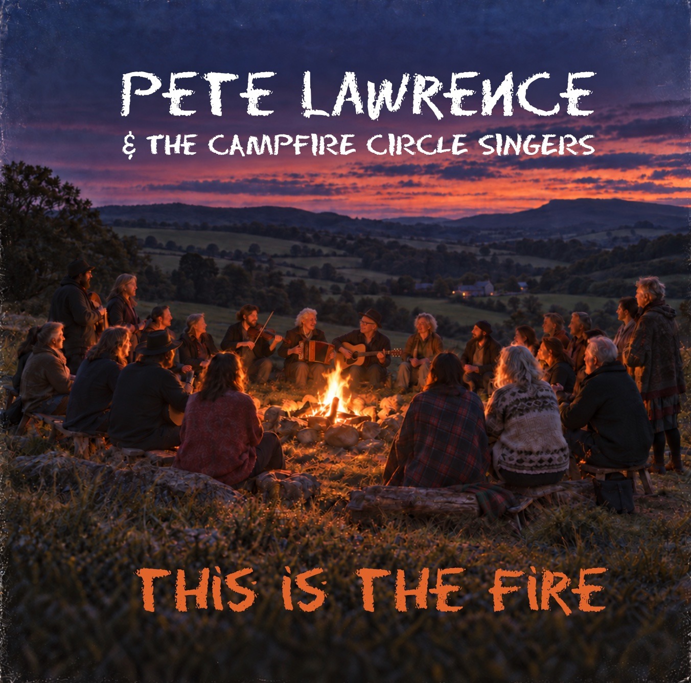 This Is The Fire — Pete Lawrence & The Campfire Circle Singers, album artwork